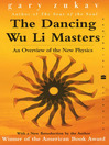 The Dancing Wu Li Masters (eBook): An Overview of the New Physics